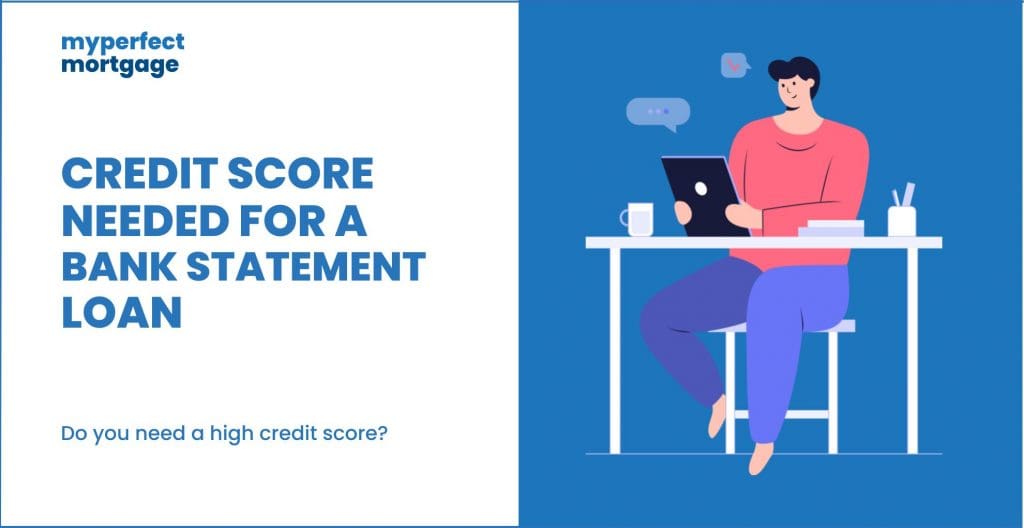 Bank statement loan credit score requirements