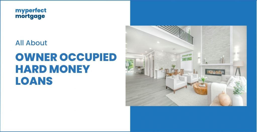 Understanding Owner-Occupied Hard Money Loans